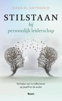 Stilstaan bij persoonlijk leiderschap - Gabriël Anthonio - ebook