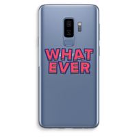 Whatever: Samsung Galaxy S9 Plus Transparant Hoesje