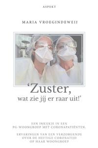 'Zuster, wat zie jij er raar uit!' (Paperback)