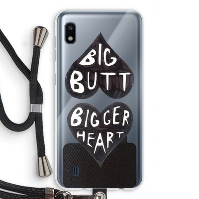 Big butt bigger heart: Samsung Galaxy A10 Transparant Hoesje met koord