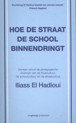 Hoe de straat de school binnendringt (Paperback)