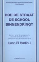 Hoe de straat de school binnendringt (Paperback)