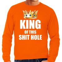 Im the king of this shit hole sweater / trui voor thuisblijvers tijdens Koningsdag / Woningsdag oranje heren 2XL  -
