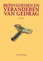 Beïnvloeden en veranderen van gedrag (Paperback)