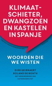 Klimaatschieter, dwangzoen en kastelen in Spanje (Paperback)