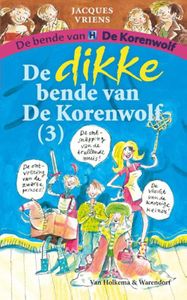 De dikke bende van de Korenwolf - 3 - Jacques Vriens - ebook