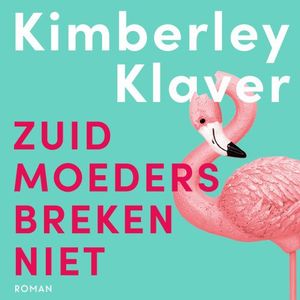 Zuid-moeders breken niet