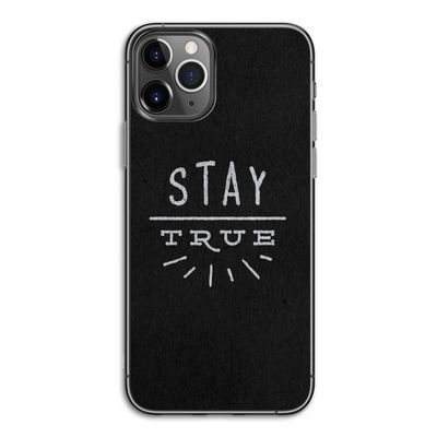 Stay true: iPhone 11 Pro Transparant Hoesje