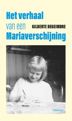 Het verhaal van een Mariaverschijning (Paperback)