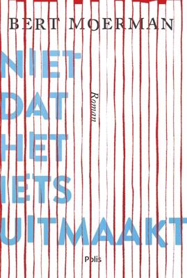 Niet dat het iets uitmaakt (Paperback)