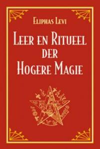 Leer en ritueel der hogere magie (Paperback)