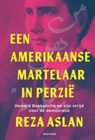 Een Amerikaanse martelaar in Perzië - Reza Aslan - ebook