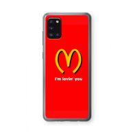 I'm lovin' you: Samsung Galaxy A31 Transparant Hoesje