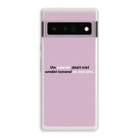 uw waarde daalt niet: Google Pixel 6 Pro Transparant Hoesje