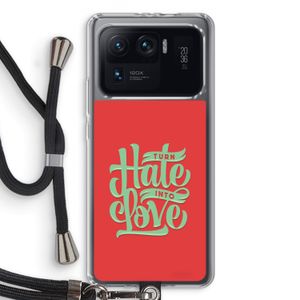 Turn hate into love: Xiaomi Mi 11 Ultra Transparant Hoesje met koord