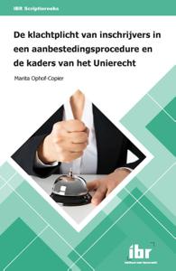 De klachtplicht van inschrijvers in een aanbestedingsprocedure en de kaders van het Unierecht (Paper