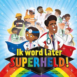 Ik word later superheld! (Hardback)