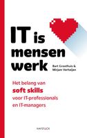IT is mensenwerk - Bart Groothuis, Mirjam Verheijen - ebook