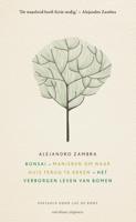 Bonsai - Manieren om naar huis terug te keren - Het verborgen leven van bomen (Paperback) Bonsai - Manieren om naar huis terug te keren - Het verborgen leven van bomen (Paperback)