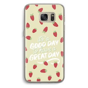 Don't forget to have a great day: Samsung Galaxy S7 Transparant Hoesje