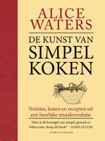 De kunst van simpel koken - Alice Waters - ebook