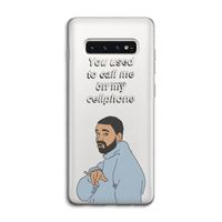 Hotline bling: Samsung Galaxy S10 4G Transparant Hoesje