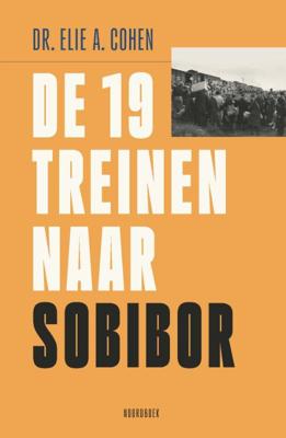 De 19 treinen naar Sobibor (Paperback)