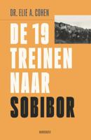 De 19 treinen naar Sobibor (Paperback)