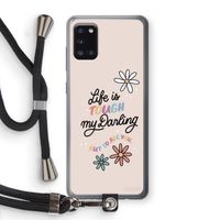 Tough Life: Samsung Galaxy A31 Transparant Hoesje met koord Tough Life: Samsung Galaxy A31 Transparant Hoesje met koord