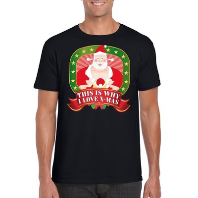 Foute Kerst t-shirt this is why I love christmas voor heren Foute Kerst t-shirt this is why I love christmas voor heren