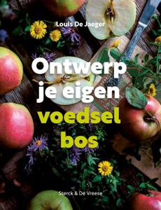 Ontwerp je eigen voedselbos (Hardback)