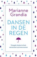 Dansen in de regen - Marianne Grandia - ebook