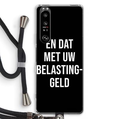 Belastinggeld - Zwart: Sony Xperia 1 III Transparant Hoesje met koord