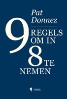 9 regels om in 8 te nemen - Pat Donnez - ebook