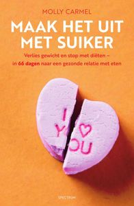 Maak het uit met suiker - Molly Carmel - ebook