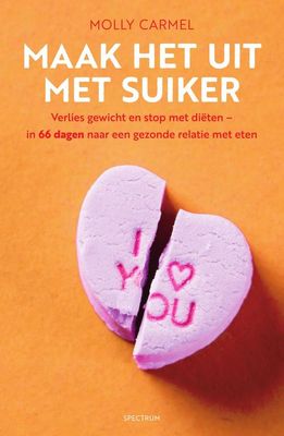 Maak het uit met suiker - Molly Carmel - ebook