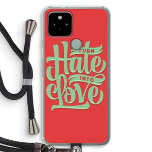 Turn hate into love: Pixel 5 Transparant Hoesje met koord