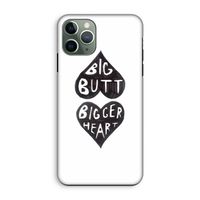Big butt bigger heart: iPhone 11 Pro Tough Case