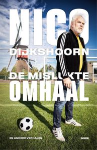 De Mislukte Omhaal - Nico Dijkshoorn - ebook