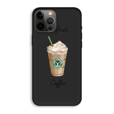 But first coffee: iPhone 12 Pro Max Biologisch afbreekbaar hoesje
