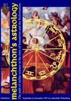 Melanchthon´s Astrology. Celestial Science at the time of Humanism and Reformation - Jürgen G. H. Hoppmann - ebook