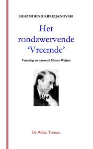 Het rondzwervende &apos;Vreemde&apos; (Paperback)