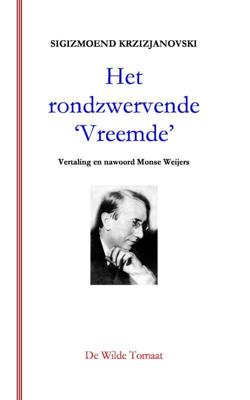 Het rondzwervende &apos;Vreemde&apos; (Paperback)