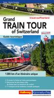 Reisgids Grand Train Tour of Switzerland Touring Guide FR | Hallwag