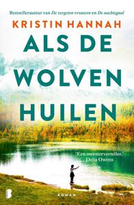 Als de wolven huilen - Kristin Hannah - ebook