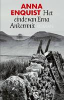 Het einde van Erna Ankersmit - Anna Enquist - ebook