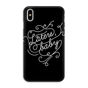 Laters, baby: iPhone XS Tough Case