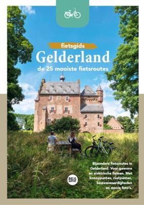 Fietsgids Gelderland - De 25 mooiste fietsroutes (Paperback)