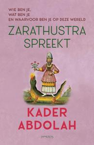 Zarathustra spreekt - Kader Abdolah - ebook