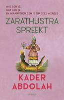 Zarathustra spreekt - Kader Abdolah - ebook
